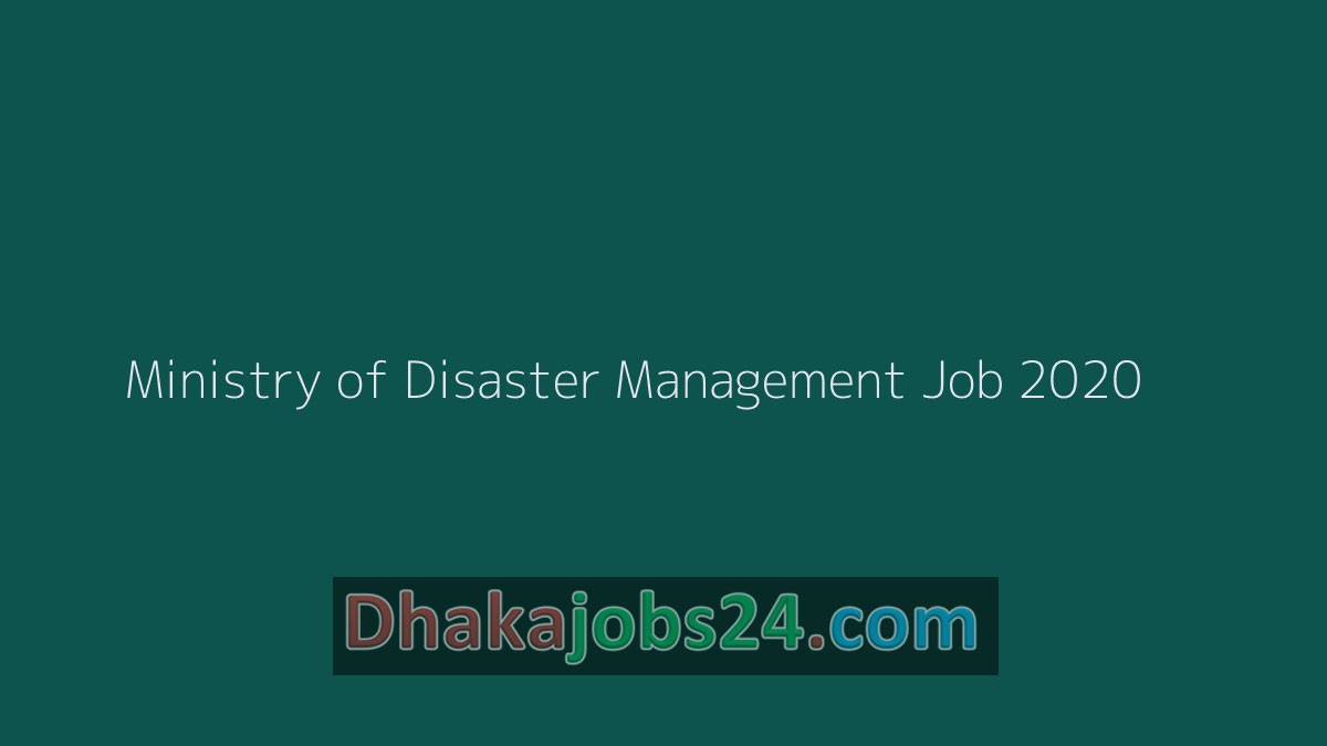 Ministry of Disaster Management Job 2020