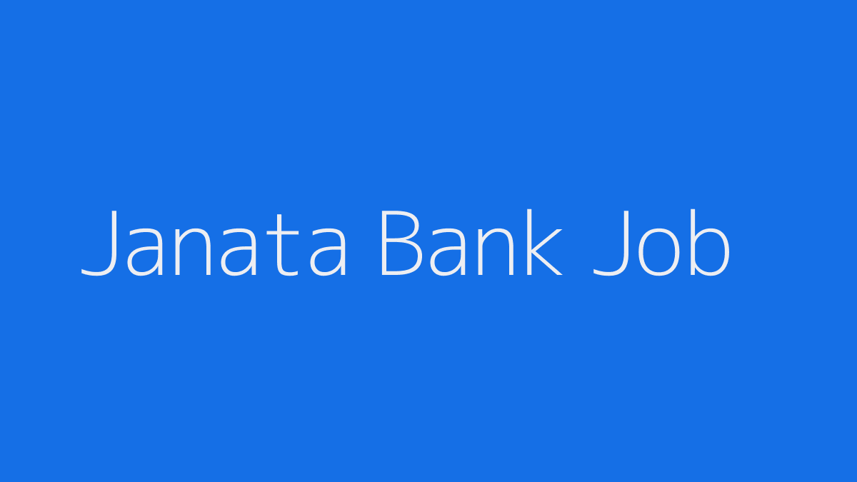 Janata Bank Limited Job Circular 2019