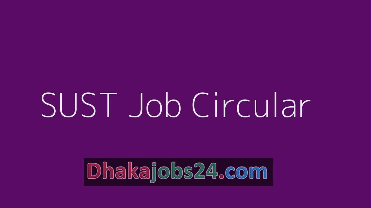SUST Job Circular 2019