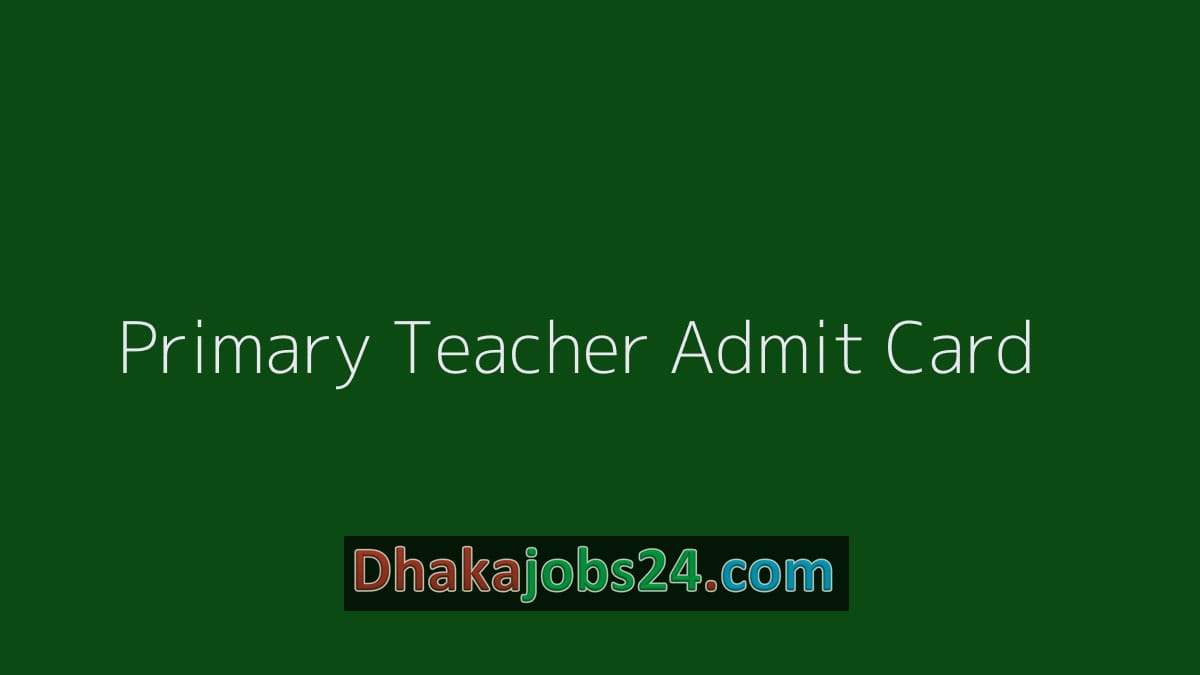 Primary Teacher Admit Card Download 2019