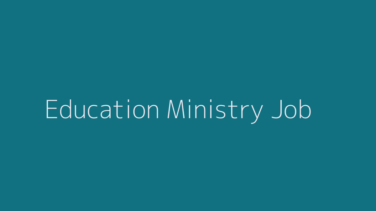 Education Ministry Job 2019