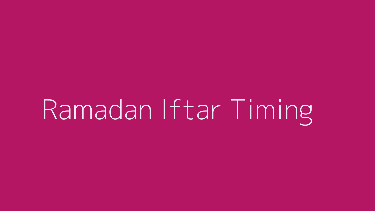 Ramadan Iftar Sehri Timing 2019
