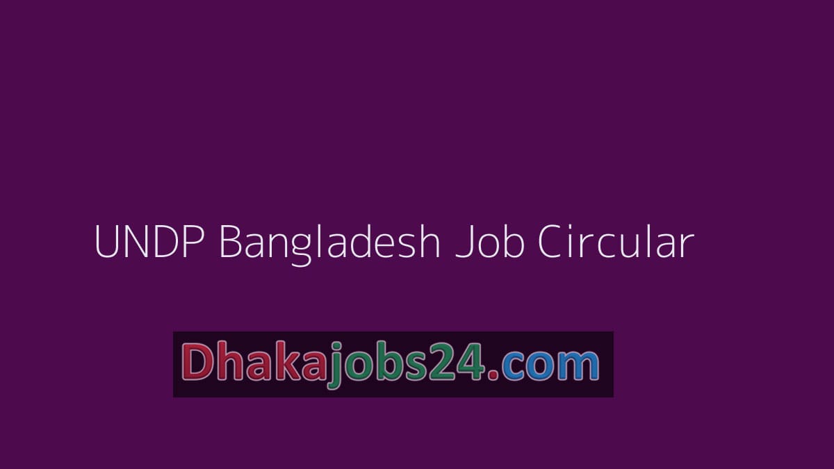 UNDP Bangladesh Job Circular 2019