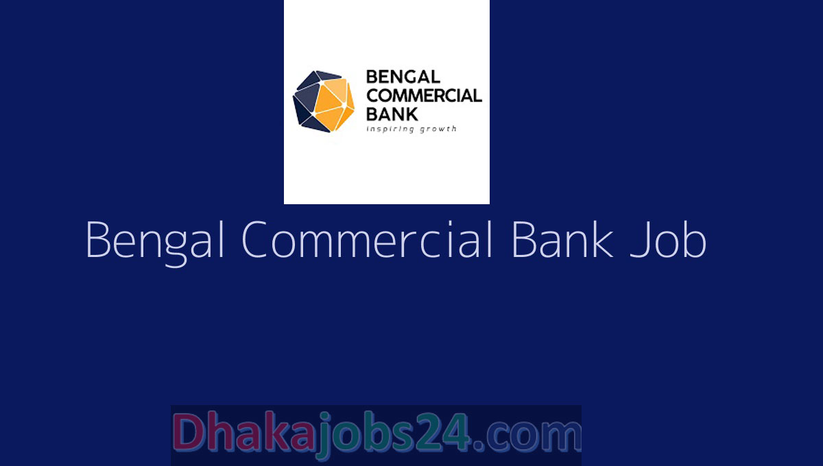 Bengal Commercial Bank Job Circular 2022