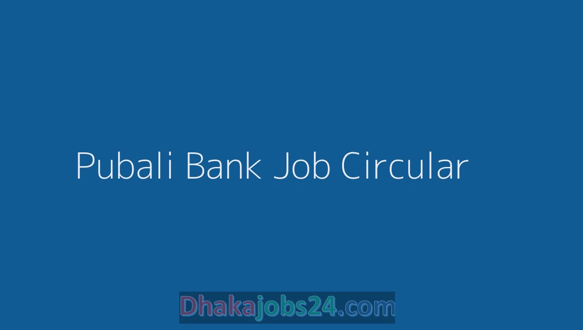 Pubali Bank Job Circular 2023