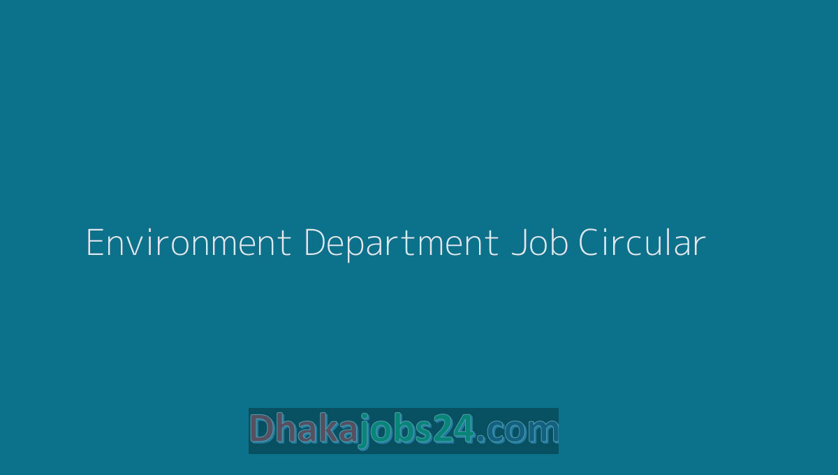 Environment Department Job Circular 2023