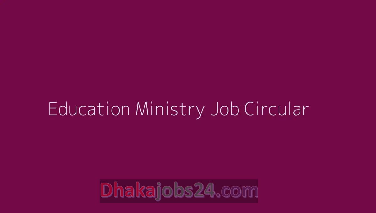 Education Ministry Job Circular 2023